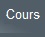 Cours